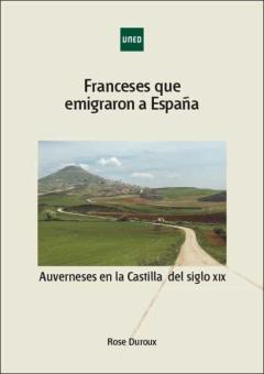 Libro, Audiolibro Franceses Que Emigraron A España. Auverneses En La Castilla Del S Iglo Xix Franceses Que Emigraron A España. Auverneses En La Castilla Del S Iglo Xix