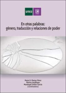 En Otras Palabras: Genero, Traducción Y Relaciones De Poder