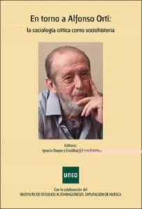 En Torno A Alfonso Orti: La Sociologia Critica Como Sociohistoria