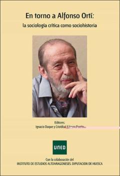 En Torno A Alfonso Orti: La Sociologia Critica Como Sociohistoria