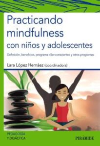 Practicando Mindfulness Con Niños Y Adolescentes