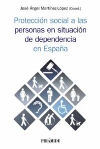 Proteccion Social A Las Personas En Situacion De Dependencia En España