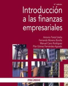 Introducción A Las Finanzas Empresariales (4ª Ed.)