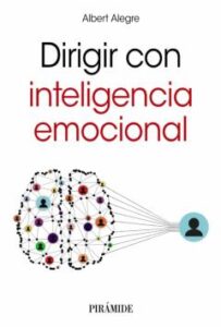 Dirigir Con Inteligencia Emocional