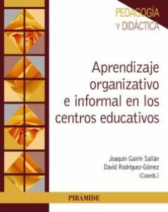 Aprendizaje Organizativo E Informal En Los Centros Educativos