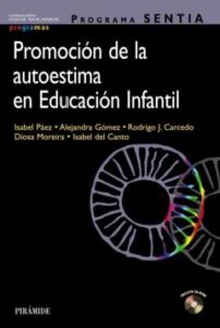 Programa Sentia. Promocion De La Autoestima En Educacion Infantil
