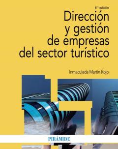 Libro, Audiolibro Direccion Y Gestion De Empresas Del Sector Turistico (6ª Ed.) Direccion Y Gestion De Empresas Del Sector Turistico (6ª Ed.)