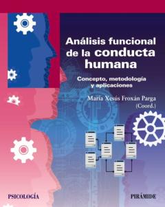 Libro, Audiolibro Analisis Funcional De La Conducta Humana: Concepto, Metodologia Y Aplicaciones Analisis Funcional De La Conducta Humana: Concepto, Metodologia Y Aplicaciones