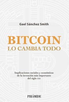 Bitcoin Lo Cambia Todo