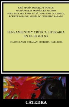 Libro, Audiolibro Pensamiento Y Critica Literaria Del Siglo Xx (Castellano, Catalan , Euskera, Gallego) Pensamiento Y Critica Literaria Del Siglo Xx (Castellano, Catalan , Euskera, Gallego)