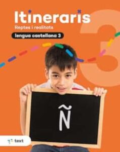 Itineraris. Lengua Castellana 3º Educacion Primaria