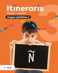 Itineraris. Lengua Castellana 3º Educacion Primaria