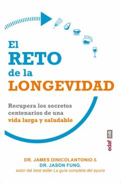 Libro, Audiolibro El Reto De La Longevidad. Recupera Los Secretos Centenarios De Una Vida Larga Y Saludable El Reto De La Longevidad. Recupera Los Secretos Centenarios De Una Vida Larga Y Saludable
