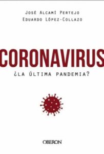 Coronavirus, ¿La Última Pandemia?