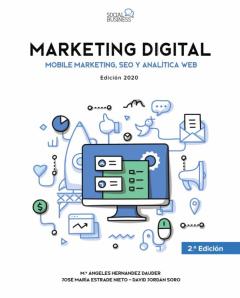Libro, Audiolibro Marketing Digital. Mobile Marketing, Seo Y Analítica Web Marketing Digital. Mobile Marketing, Seo Y Analítica Web