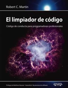 El Limpiador De Codigo: Codigo De Conducta Para Programadores Profesionales