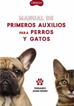 Libro, Audiolibro Manual De Primeros Auxilios Para Perros Y Gatos Manual De Primeros Auxilios Para Perros Y Gatos