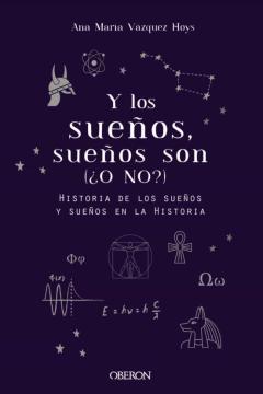 Y Los Sueños, Sueños Son. (¿O No?) (Libros Singulares)