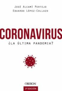 Coronavirus, ¿La Ultima Pandemia?
