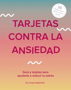 Libro, Audiolibro Tarjetas Contra La Ansiedad Tarjetas Contra La Ansiedad