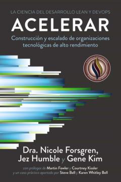 Libro, Audiolibro Acelerar: La Ciencia Del Desarrollo Lean Y Devops Acelerar: La Ciencia Del Desarrollo Lean Y Devops