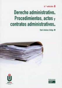 Derecho Administrativo. Procedimientos, Actos Y Contratos Adminis Trativos