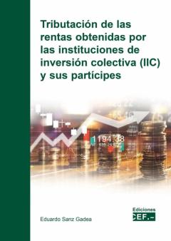 Tributacion De Las Rentas Obtenidas Por Las Instituciones De Inversion Colectiva (Iic) Y Sus Participes