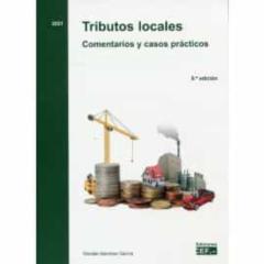 Tributos Locales. Comentarios Y Casos Prácticos