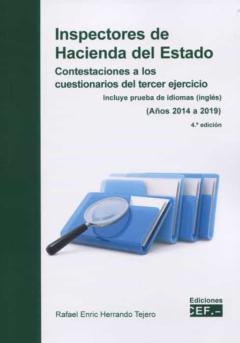 Inspectores De Hacienda Del Estado. Contestaciones A Los Cuestionarios Del Tercer Ejercicio. Incluye Prueba De Idiomas Inglés) (Años 2014 A 2019)