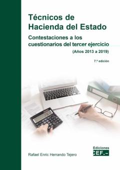 Técnicos De Hacienda Del Estado. Conetestaciones A Los Cuestionarios Del Tercer Ejercicio (Años 2013 A 2019)