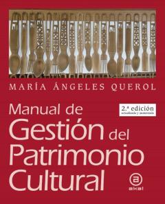 Manual De Gestion Del Patrimonio Cultural (Nueva Ed. Act. Y Aumt. )
