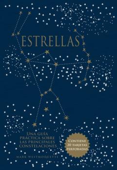 Estrellas Una Guia Practica Sobre Las Principales Constelaciones