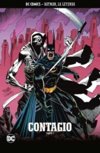 Batman, La Leyenda Nº 42: Contagio Parte 1