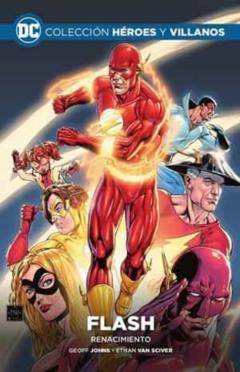 Coleccion Heroes Y Villanos Vol. 04 Flash: Renacimiento