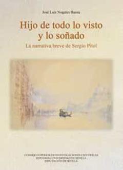 Hijo De Todo Lo Visto Y Lo Soñado. La Narrativa Breve De Sergio P Itol