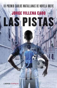 Libro, Audiolibro Las Pistas (Premio Matallanas De Novela Breve) Las Pistas (Premio Matallanas De Novela Breve)