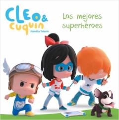 Libro, Audiolibro Los Mejores Superhéroes (Cleo Y Cuquín. Primeras Lecturas) Los Mejores Superhéroes (Cleo Y Cuquín. Primeras Lecturas)