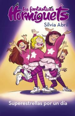 Las Fantasticas Hormiguets 2: Super Estrellas Por Un Dia