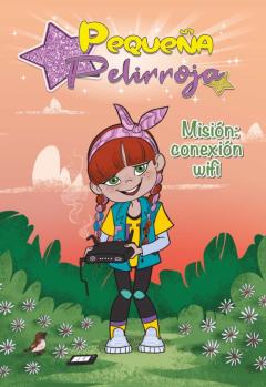 Libro, Audiolibro Misión: Conexión Wifi (Pequeña Pelirroja) Misión: Conexión Wifi (Pequeña Pelirroja)