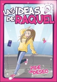 Libro, Audiolibro Las Ideas De Raquel. Pide Un Deseo Las Ideas De Raquel. Pide Un Deseo