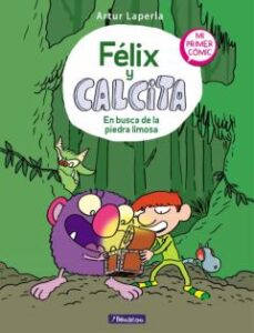 En Busca De La Piedra Limosa (Felix Y Calcita 3)