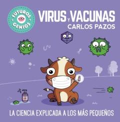 Libro, Audiolibro Virus Y Vacunas (Futuros Genios 6) Virus Y Vacunas (Futuros Genios 6)