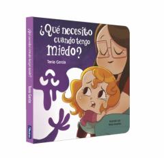 ¿Que Necesito Cuando Tengo Miedo? Libro Carton