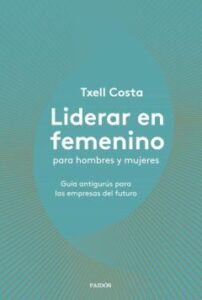 Liderar En Femenino Para Hombres Y Mujeres