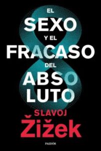 El Sexo Y El Fracaso Del Absoluto
