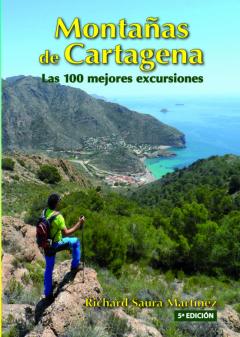 Montañas De Cartagena. Las 100 Mejores Excursiones