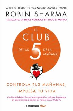 Libro, Audiolibro El Club De Las 5 De La Mañana. Controla Tus Mañanas, Impulsa Tu Vida El Club De Las 5 De La Mañana. Controla Tus Mañanas, Impulsa Tu Vida