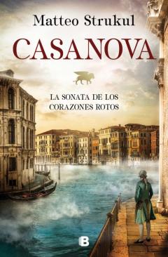 Libro, Audiolibro Casanova. La Sonata De Los Corazones Rotos Casanova. La Sonata De Los Corazones Rotos