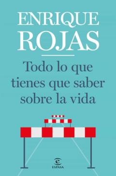 Todo Lo Que Tienes Que Saber Sobre La Vida