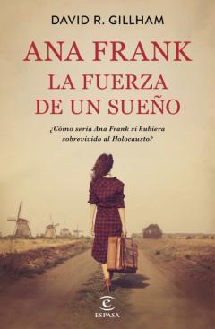 Libro, Audiolibro Ana Frank. La Fuerza De Un Sueño Ana Frank. La Fuerza De Un Sueño